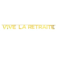 Banderole "Vive la Retraite" Dorée