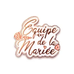 Broche EVJF Equipe de la Mariée