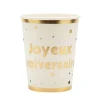 10 gobelets "Joyeux Anniversaire" en carton - 25 cl - Collection Anniversaire Blanc et Or