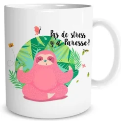 Mug Paresseux - Pas de Stress y'a Paresse