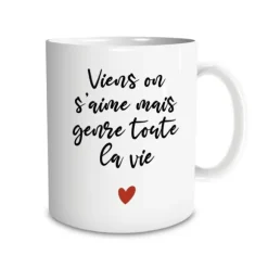 Mug - Viens on s'aime mais genre toute la vie - Saint-Valentin - Collection Chéri Chérie
