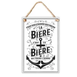 Plaque en métal - C'est pas l'homme qui prend la Bière...