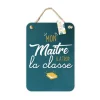 Plaque en métal - Mon Maître il a trop la classe