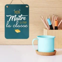Plaque en métal - Mon Maître il a trop la classe