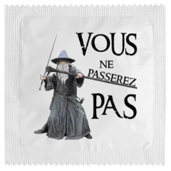 Préservatif Humoristique - Vous ne passerez pas